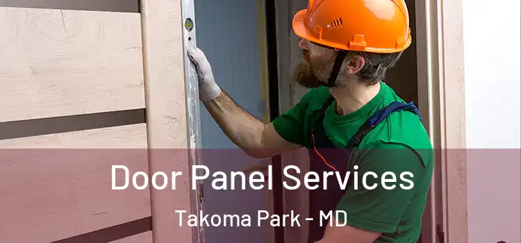  Door Panel Services Takoma Park - MD